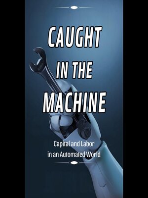 cover image of Caught in the Machine